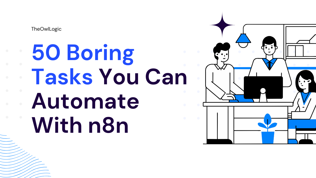 Automate boring tasks with n8n