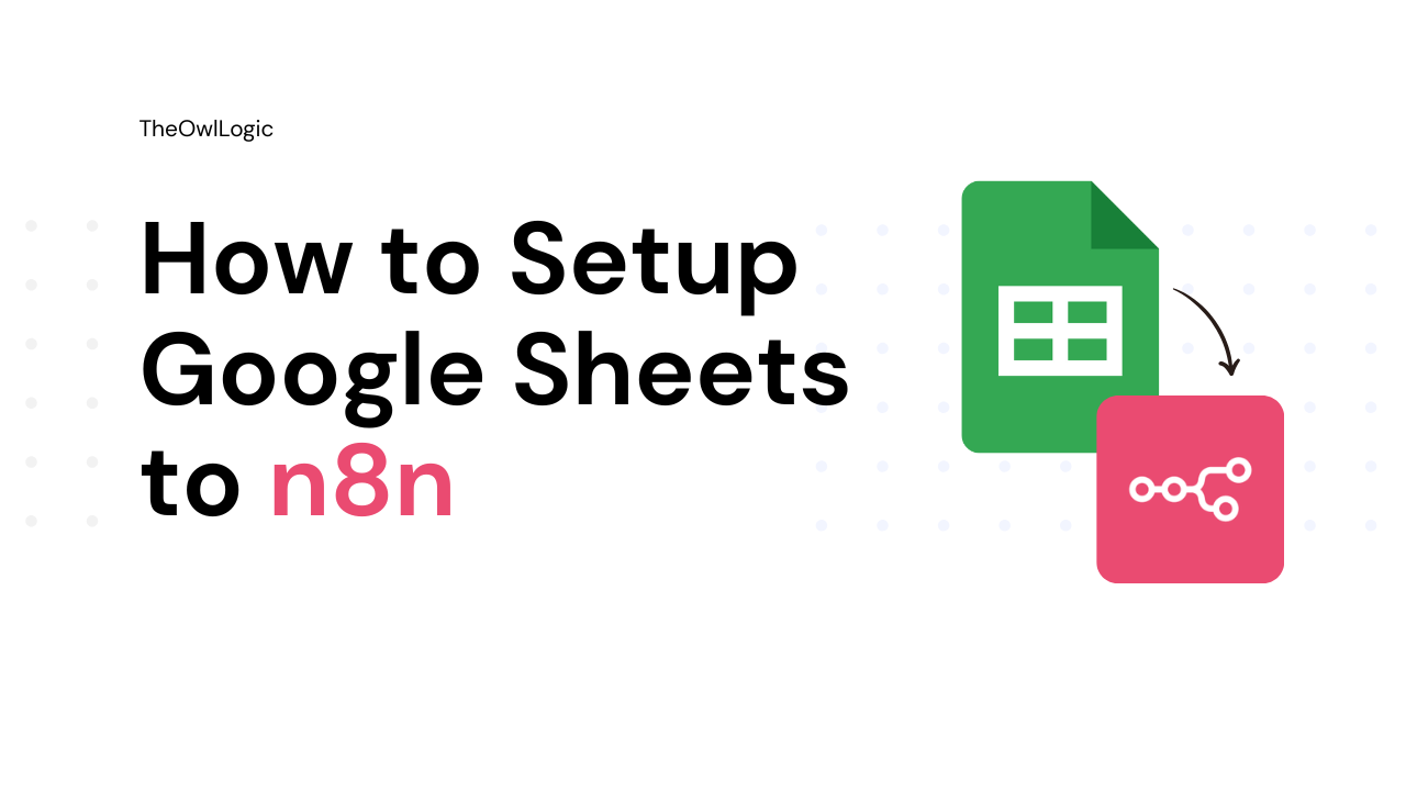 How to setup google sheets in n8n