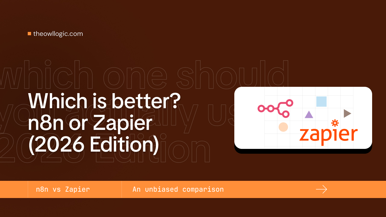 n8n vs Zapier: Which Automation Tool Is Actually Right For You?