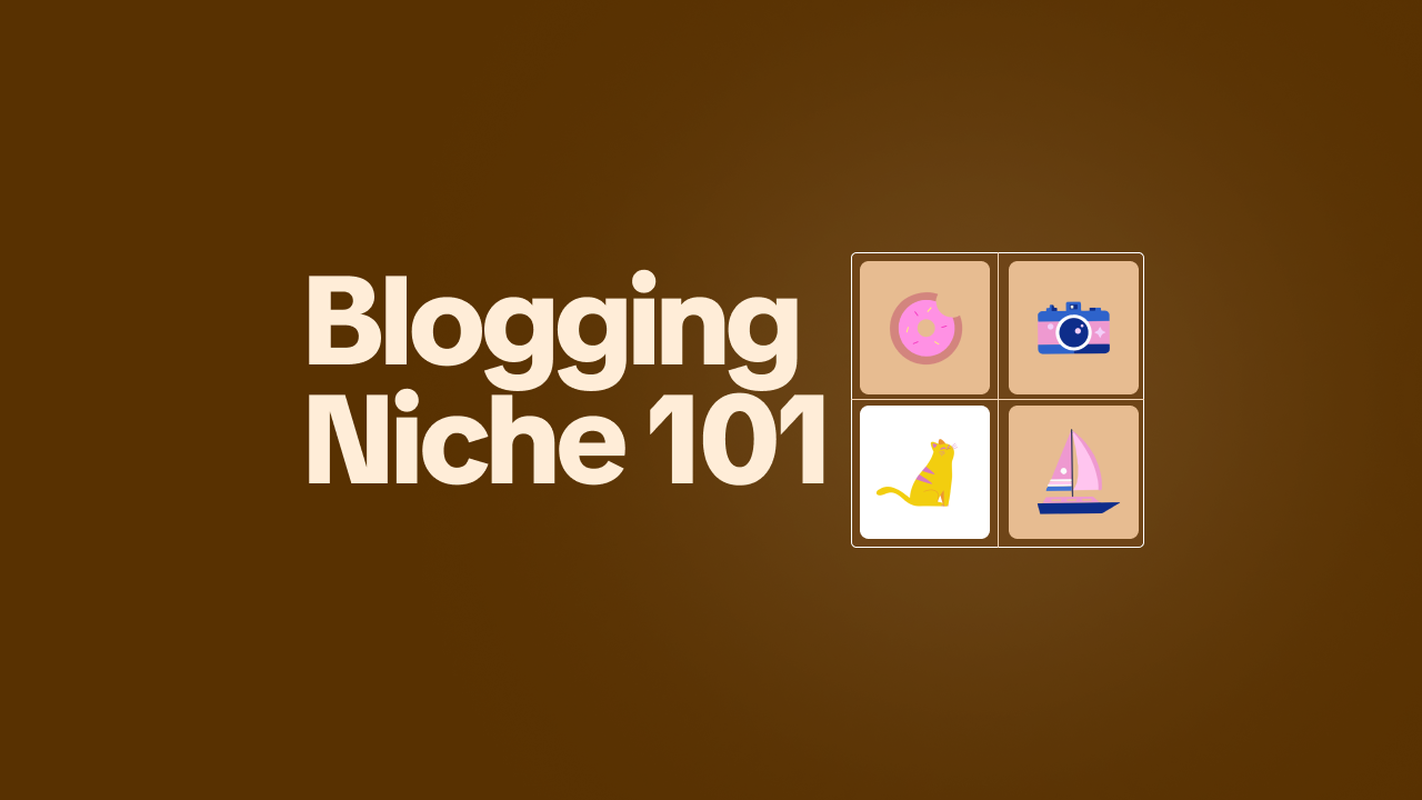 How to Choose a Blog Niche in 2026 (Without Overthinking It)